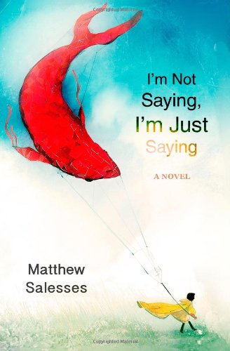 I'm Not Saying, I'm Just Saying book cover