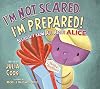 I'm Not Scared... I'm Prepared!