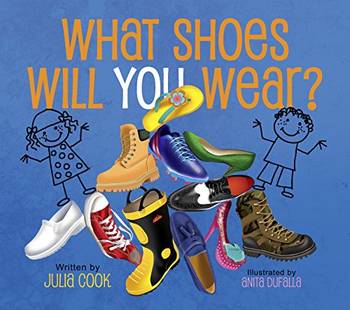 Cover of What Shoes Will You Wear?