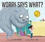 Worry Says What