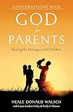 Conversations With God For Parents Sharing The Messages With Children
