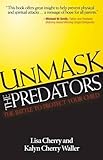 Unmask The Predators The Battle To Protect Your Child