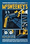 McSweeney's 46: Thirteen Crime Stories from Latin America