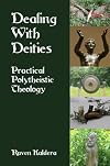 Dealing With Deities: Practical Polytheistic Theology