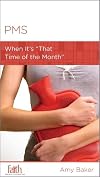 PMS: When It's "That Time of the Month"