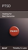 PTSD: Healing for Bad Memories