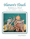 Nature's Touch: Basketry by Hand from Pine Needles and Gourds
