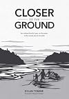 Closer to the Ground: An outdoor family's year on the water, in the woods and at the table