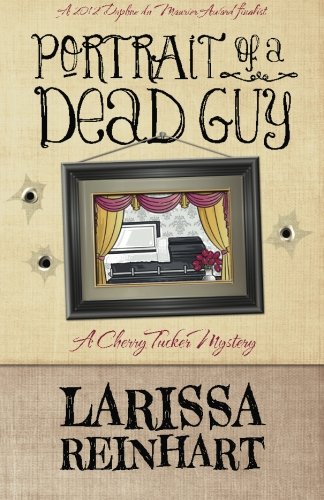 Portrait of a Dead Guy (By: Larissa Reinhart) cover