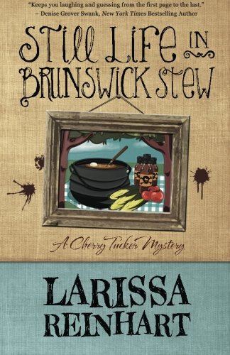 Still Life in Brunswick Stew (By: Larissa Reinhart) cover