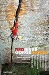 Red River Gorge North: A Rock Climbing Guidebook to Kentucky's Red River Gorge