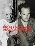 Picasso Picault Picault Picasso A Magic Moment In Vallauris 19481953