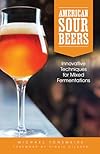 American Sour Beers - Michael Tonsmeire