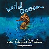 Wild Ocean Sharks Whales Rays And Other Endangered Sea Creatures