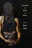Calling A Wolf A Wolf
