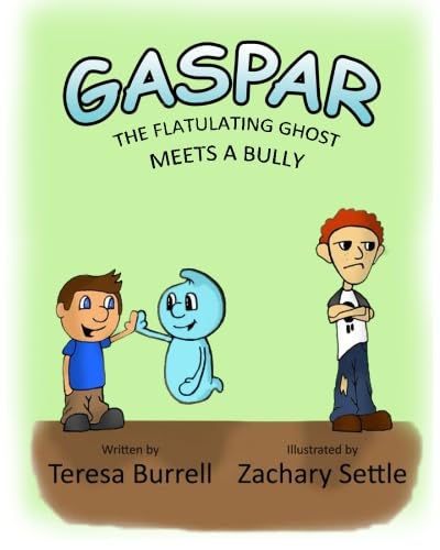 Gaspar, the Flatulating Ghost Meets a Bully book cover