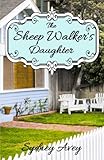 The Sheep Walker’s Daughter