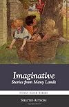 Imaginative Stories from Many Lands