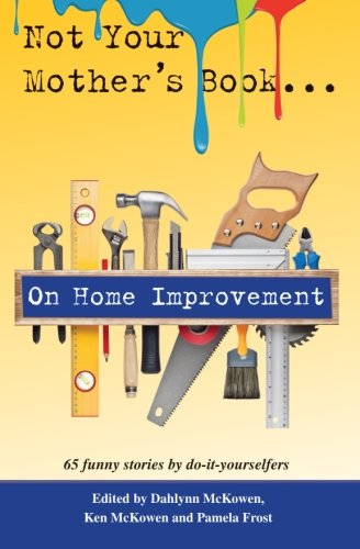 Not Your Mother's Book . . . On Home Improvement book cover