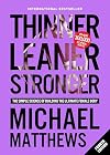 Thinner Leaner Stronger: The Simple Science of Building the Ultimate Female Body