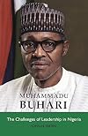 Muhammadu Buhari: The Challenges of Leadership in Nigeria