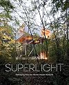 Superlight: Rethinking How Our Homes Impact the Earth