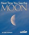Next Time You See the Moon