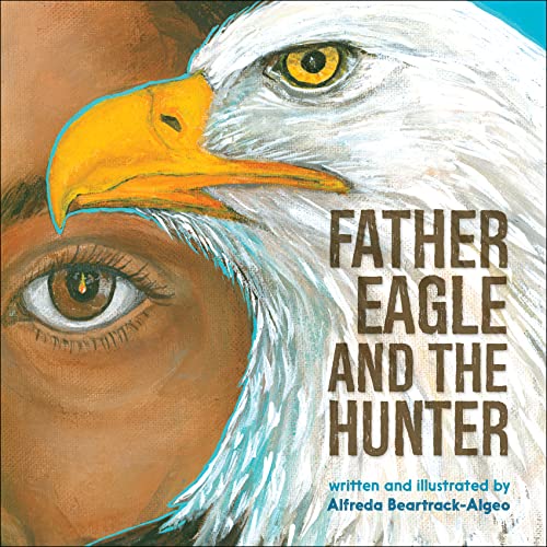 Cover of Father Eagle & the Hunter