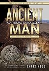Ancient Universal Language of Man: Deciphering Petroglyphs