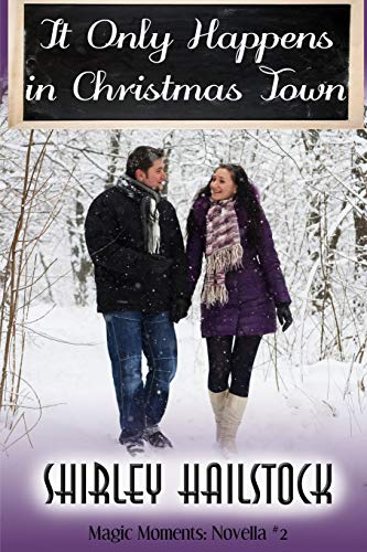 It Only Happens in Christmas Town (By: Shirley Hailstock) cover
