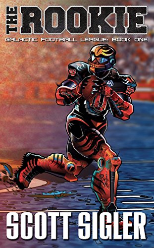 The Rookie (By: Scott Sigler) cover
