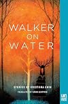 Walker on Water