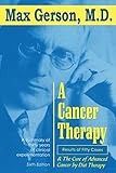 A Cancer Therapy Results Of Fifty Cases And The Cure Of Advanced Cancer By Diet Therapy