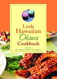 Little Hawaiian Ohana Cookbook