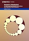 Geometry Illuminated: An Illustrated Introduction to Euclidean and Hyperbolic Plane Geometry (MAA Textbooks) (Mathematical Association of America Textbooks)