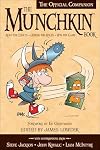 The Munchkin Book: The Official Companion - Read the Essays * (Ab)use the Rules * Win the Game