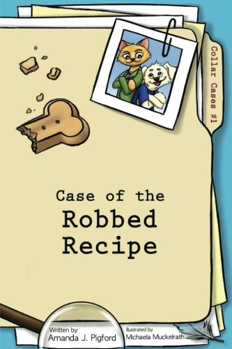 Cover of Case of the Robbed Recipe (defunct)