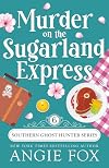 Murder on the Sugarland Express