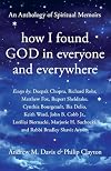 How I Found God in Everyone and Everywhere: An Anthology of Spiritual Memoirs