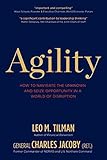 Agility How To Navigate The Unknown And Seize Opportunity In A World Of Disruption