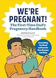 Book cover for “We're Pregnant! The First Time Dad's Pregnancy Handbook”