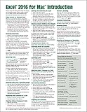 Excel 2016 For Mac Introduction Quick Reference Guide Cheat Sheet Of Instructions Tips Shortcuts Laminated Cards
