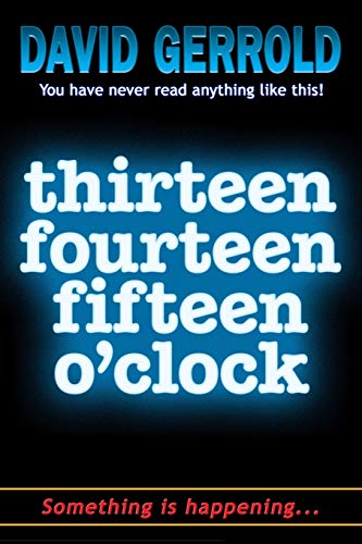 Thirteen Fourteen Fifteen O'Clock book cover