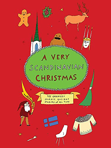 A Very Scandinavian Christmas: The Greatest Nordic Holiday Stories of All Time book cover