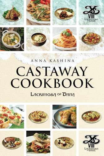 Lacrimosa of Dana: Castaway Cookbook book cover