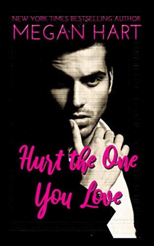 Hurt the One You Love book cover