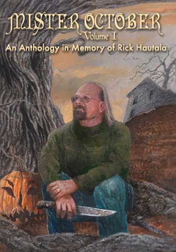Mister October, Volume I: An Anthology in Memory of Rick Hautala cover