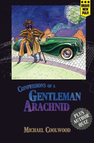 Confessions of a Gentleman Arachnid