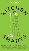 Kitchen Smarts: Questions and Answers to Boost Your Cooking IQ