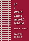 If I Would Leave Myself Behind: Stories